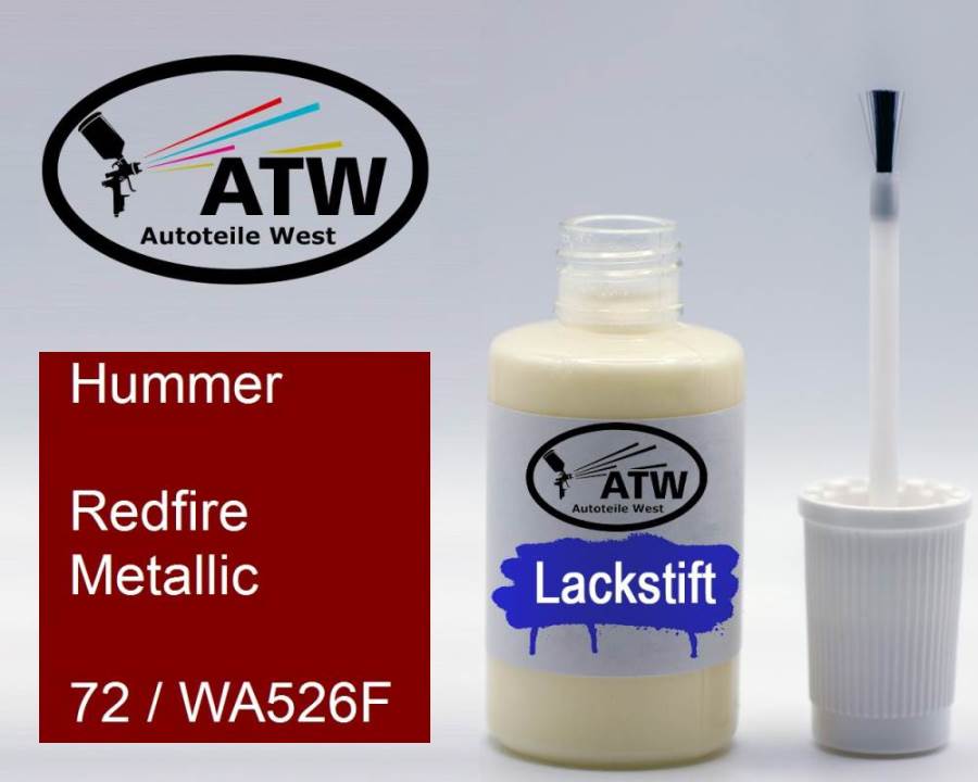 Hummer, Redfire Metallic, 72 / WA526F: 20ml Lackstift, von ATW Autoteile West.